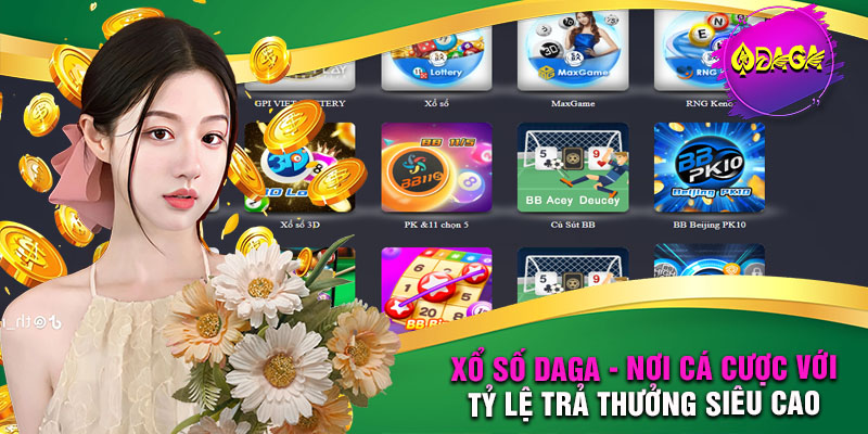Xổ Số DAGA – Nơi Cá Cược Với Tỷ Lệ Trả Thưởng Siêu Cao Xổ Số DAGA - Nơi Cá Cược Với Tỷ Lệ Trả Thưởng Siêu Cao